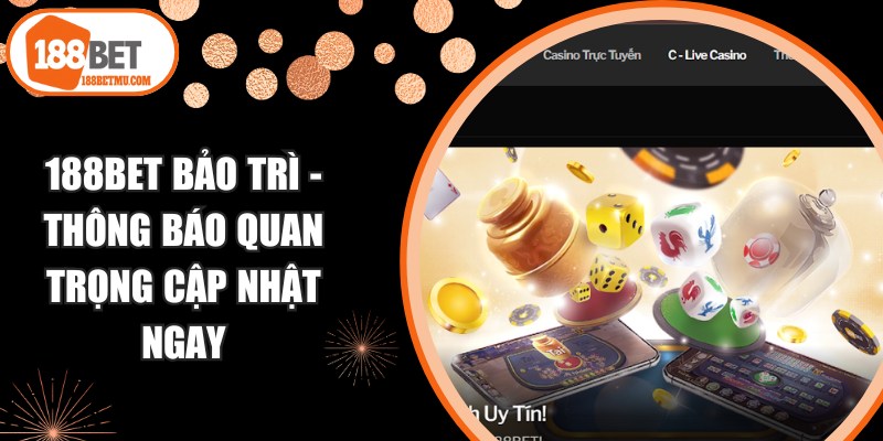 188BET Bảo Trì